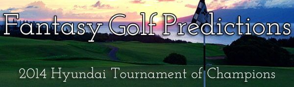 Fantasy-Golf-Predictions-2014-Hyundai-Tournament-of-Champions