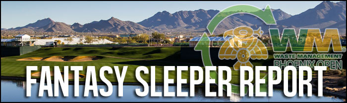 Fantasy-Sleeper-Report-for-the-2015-Waste-Management-Phoenix-Open