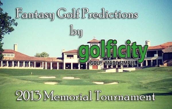 Fantasy Golf Predictions - 2013 Memorial Tournament
