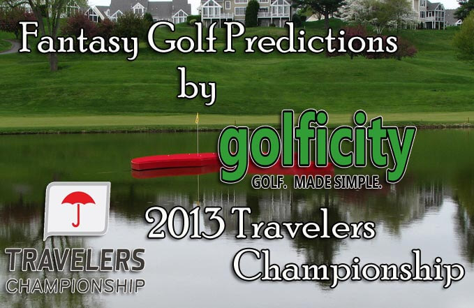 Fantasy Golf Predictions - 2013 Travelers Championship