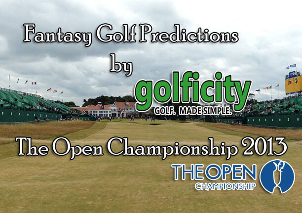 Fantasy Golf Predictions - 2013 Open Championship