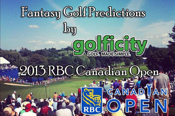 Fantasy Golf Predictions - 2013 RBC Canadian Open