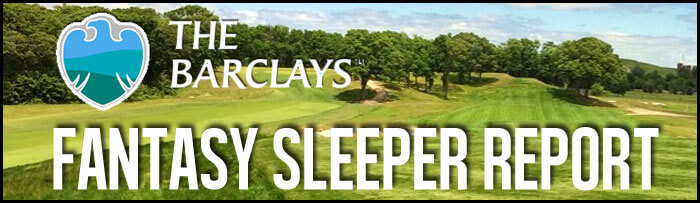 Fantasy-Golf-Sleeper-Report-The-Barclays-Sleper-Inside
