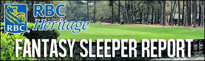 Fantasy-Golf-Sleeper-Report-RBC-Heritage-Inside