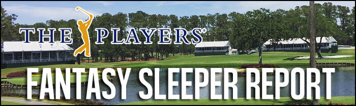 Fantasy-Golf-Sleeper-Report-The-Players-Iinside