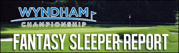 Fantasy-Golf-Sleeper-Report-Wyndham-Championship-2017-Inside