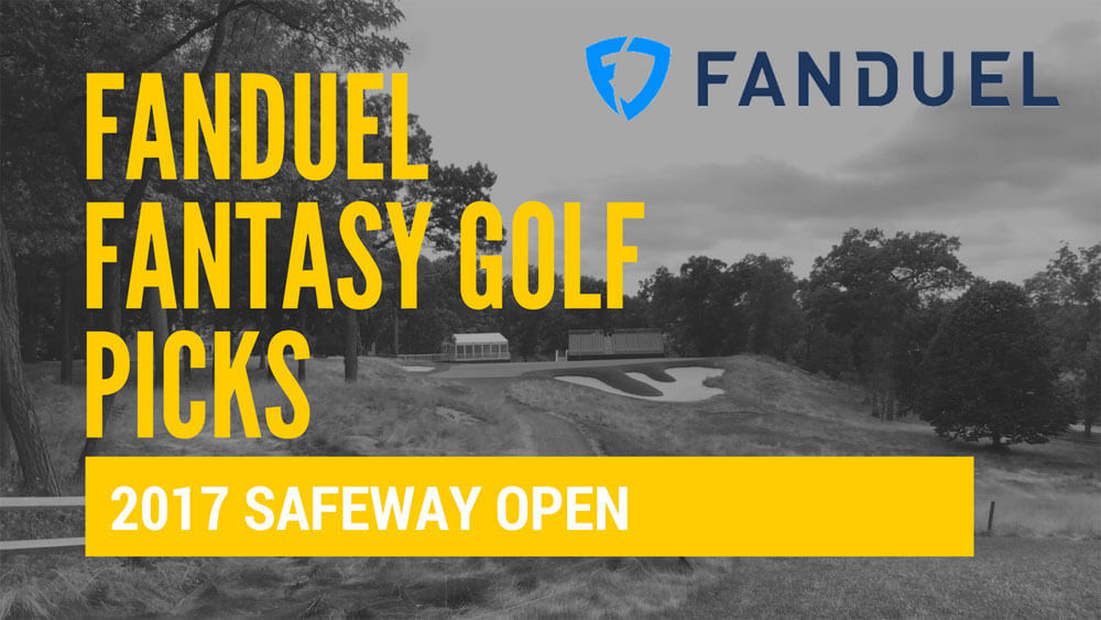 FanDuel Fantasy Golf Picks 2017 Safeway Open