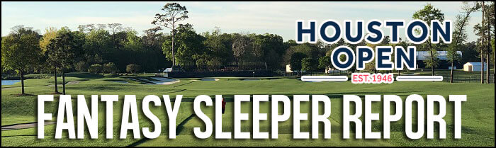 Fantasy-Golf-Sleeper-Report-Houston-Open-2018-Inside