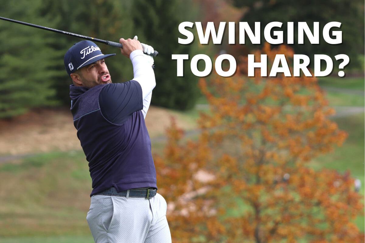 Swinging Too Hard? Here's How to Have a More Controlled Golf Swing