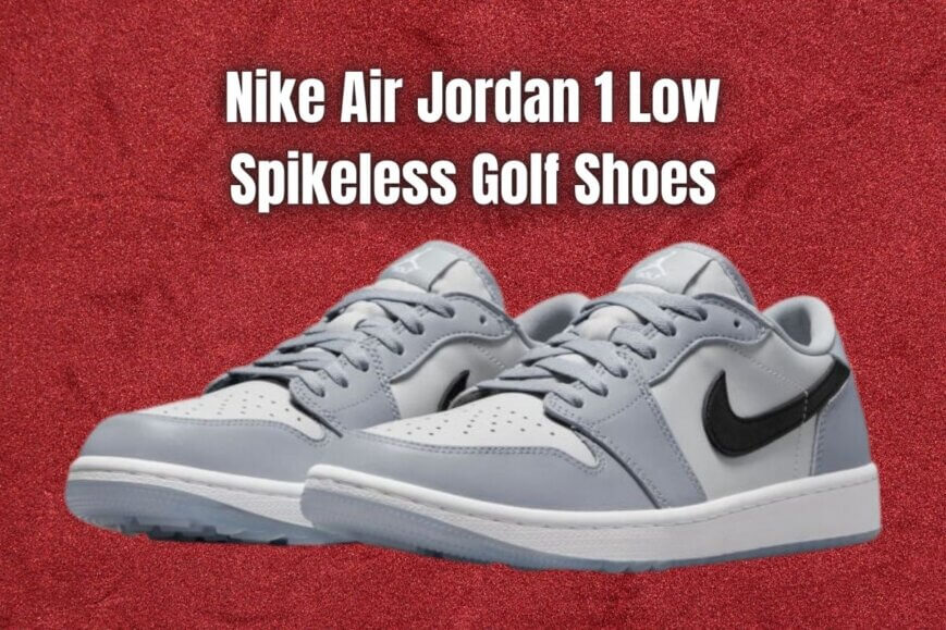 Nike Air Jordan 1 Low Spikeless Golf Shoes Hit Retail January 22nd